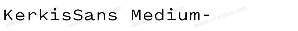 KerkisSans Medium字体转换